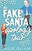 The Fake Santa Apology Tour: A Holiday Novella