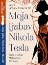 Moja ljubav Nikola Tesla