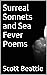 Surreal Sonnets and Sea Fever Poems by Scott Beattie