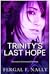Trinity's Last Hope