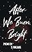 After We Burn Bright by S. Dreams