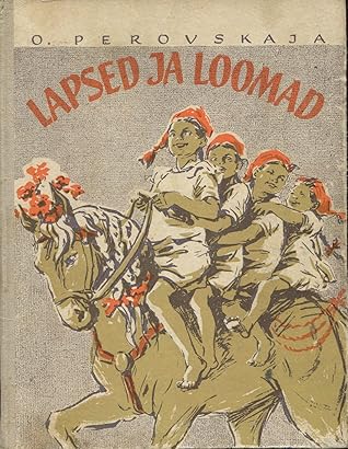 Lapsed ja loomad by Olga Perovskaya