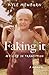 Faking it: My Life in Transition