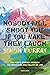 Nobody Will Shoot You If You Make Them Laugh by Simon Murray