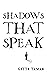 Shadows That Speak