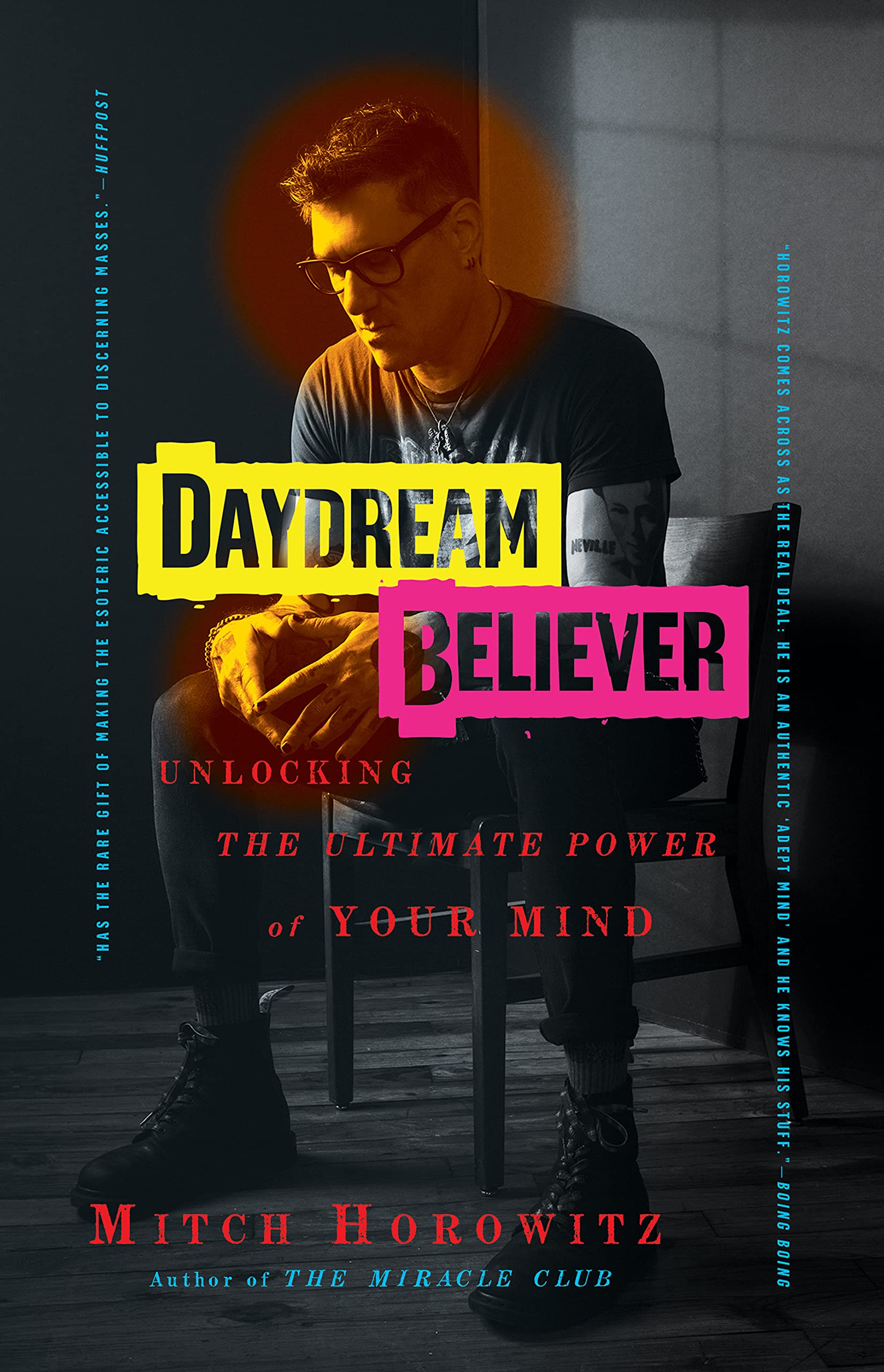 Daydream Believer: Unlocking the Ultimate Power of Your Mind (Kindle Edition)