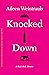 Knocked Down: A High-Risk M...