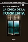 La chica de la tormenta by Megan Miranda