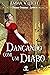 Dançando com um Diabo (Damas Ousadas #6)