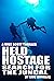 Held Hostage: Search for th...