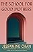The School for Good Mothers