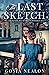The Last Sketch (The Secret Resistance #1)