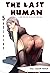 The Last Human 5 by Amazing Works