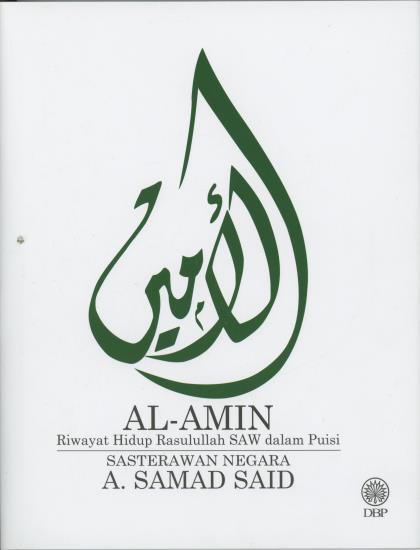 Al-Amin: Riwayat Hidup Rasulullah S.A.W. Dalam Puisi Sasterawan Negara (Paperback)