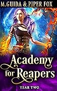 Academy for Reapers: Year Two