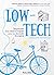 Low-tech - Repenser nos technologies pour un monde durable by Clément Chabot