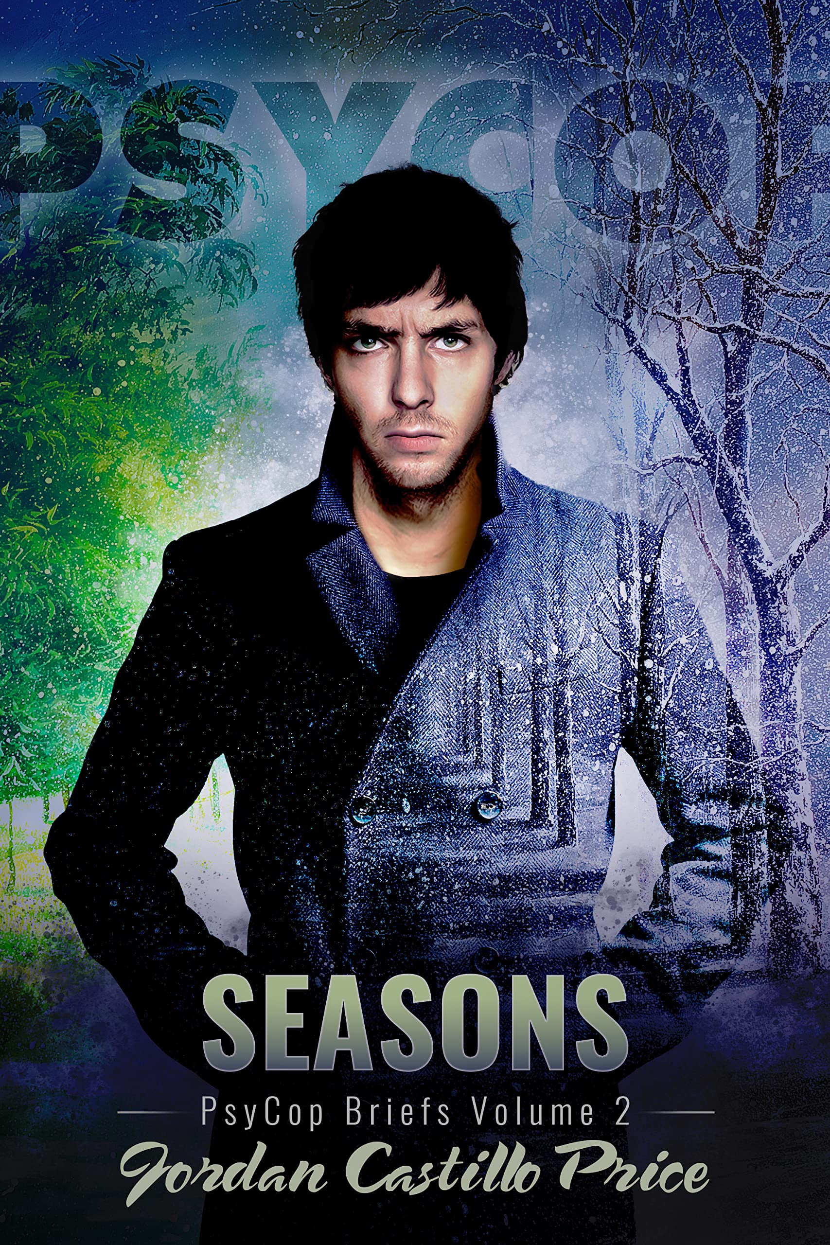 Seasons: PsyCop Briefs, Volume 2 (Kindle Edition)