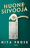 Huonesiivooja by Nita Prose
