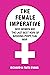 The Female Imperative