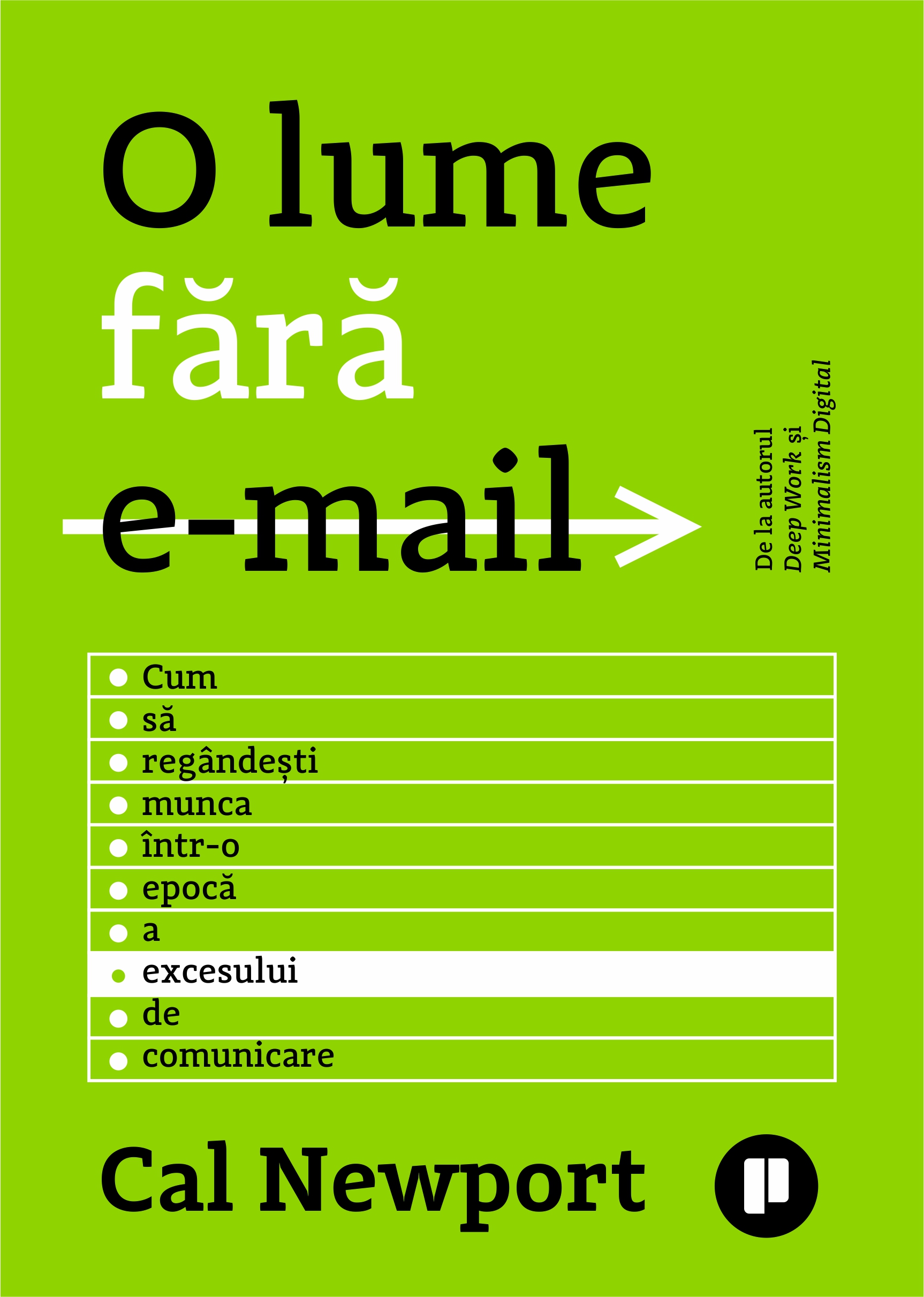 O lume fără email. Cum să regândești munca într-o epocă a excesului de comunicare