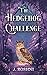 The Hedgehog Challenge by J. Roshni