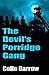 The Devil's Porridge Gang
