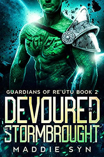 Devoured by the Stormbrought (Guardians of Re'Utu, #2)