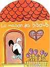 La Maison Des Bisous La Maison Des Bisous