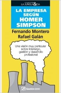 La empresa según Homer Simpson: Una visión muy particular sobre liderazgo, gestión y desarrollo profesional
