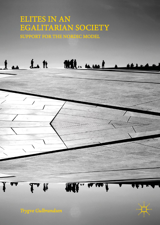 Elites in an Egalitarian Society: Support for the Nordic Model (Hardcover)