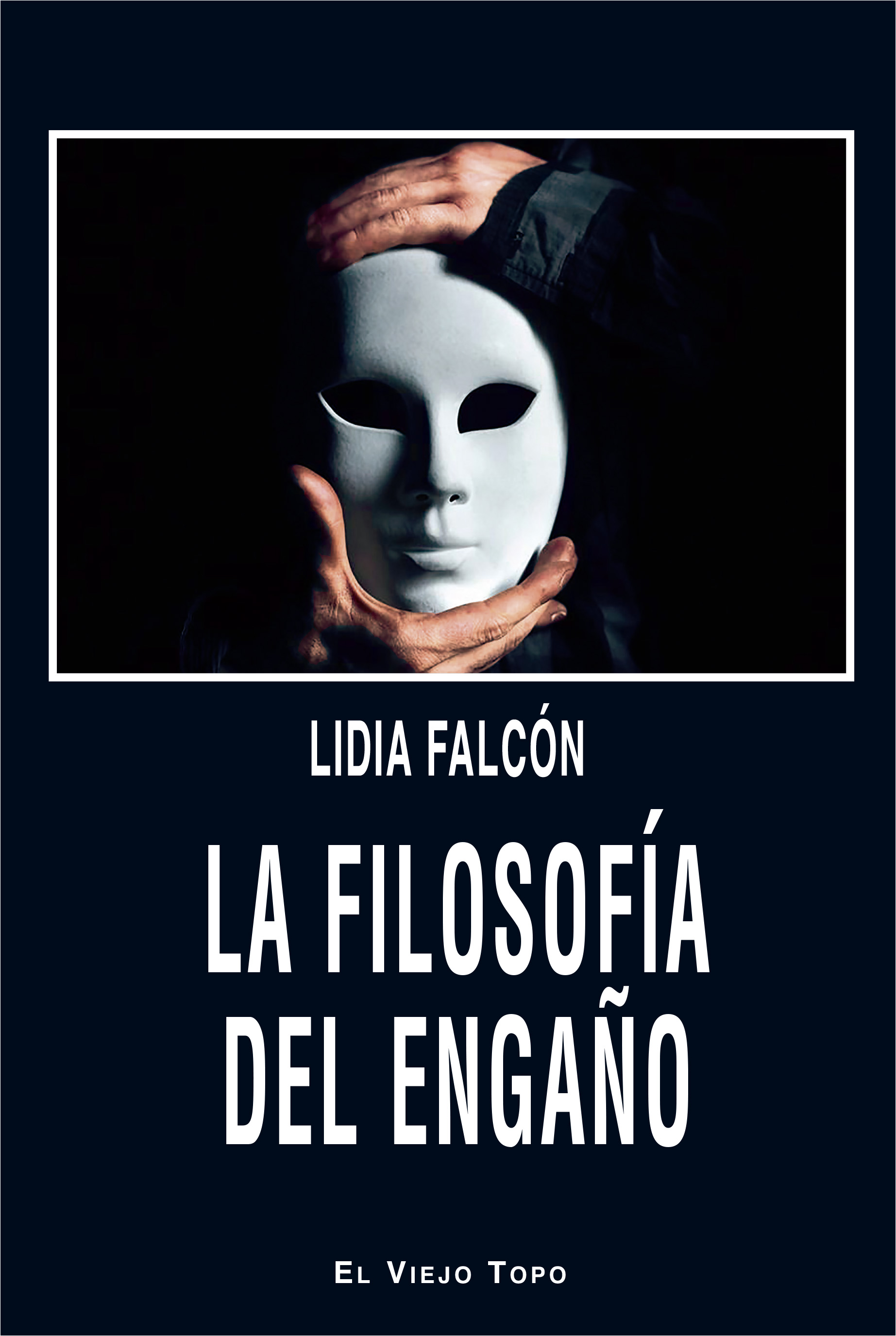 La Filosofía del Engaño (Paperback)