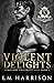 Violent Delights (Stratford University Elite #1)