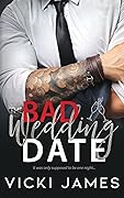 The Bad Wedding Date 