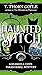 Haunted Witch: A Cozy Paran...