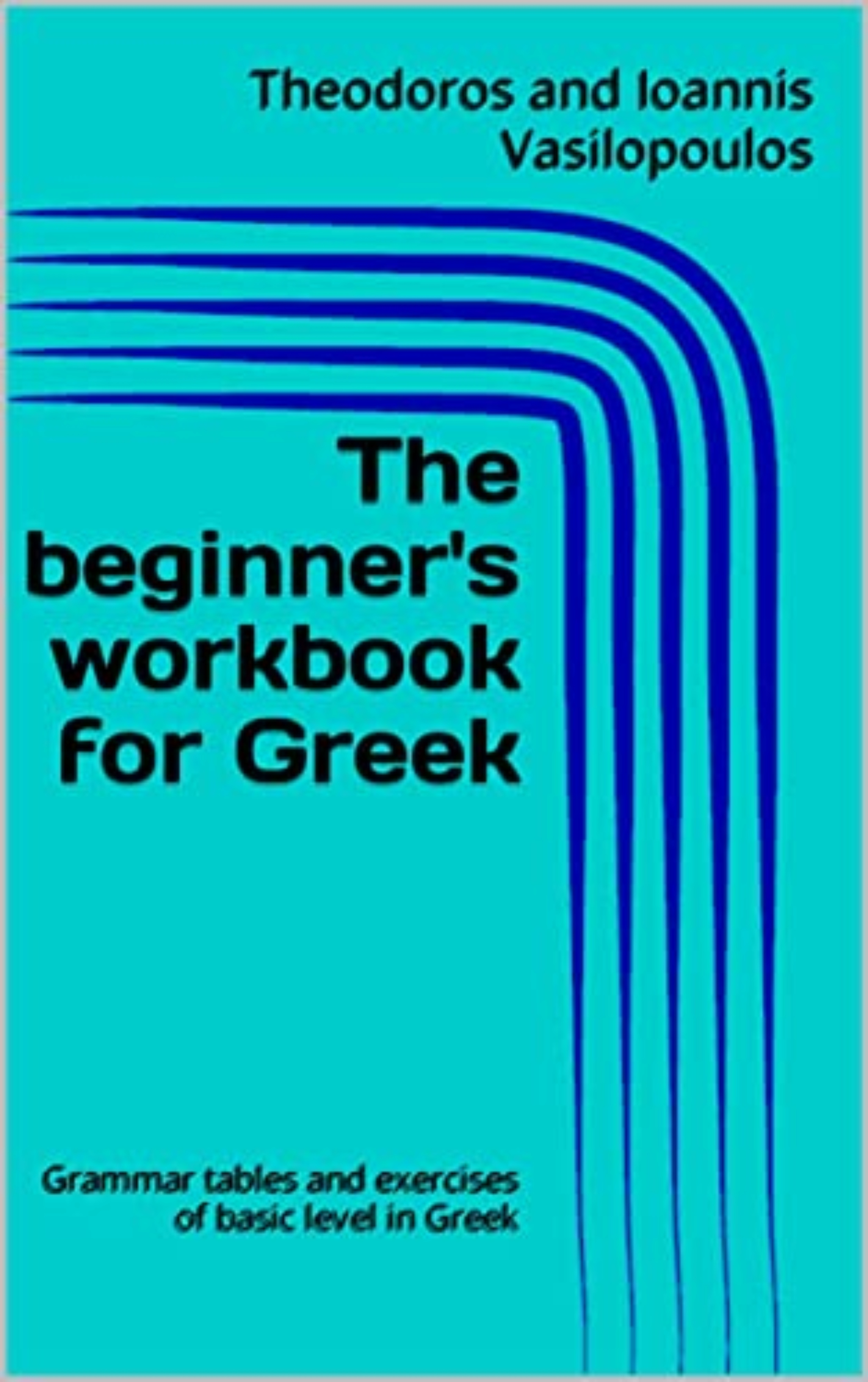 The Beginner's Workbook for Greek