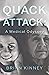 Quack Attack by Brian Kinney