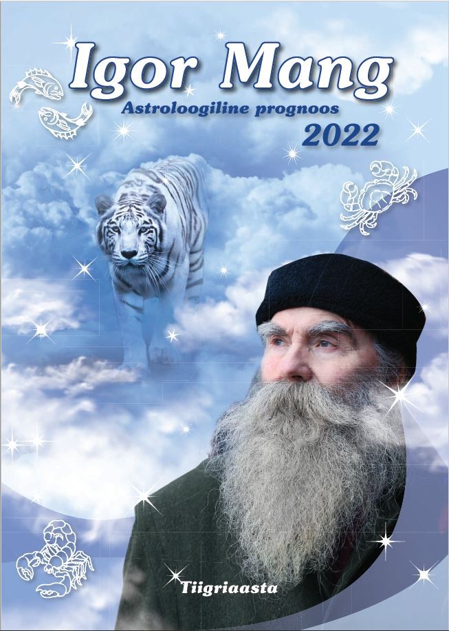Igor Mangi Astroloogiline prognoos 2022 Tiigriaasta