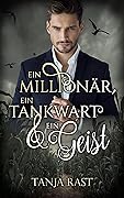 Ein Millionär, ein Tankwart & ein Geist
