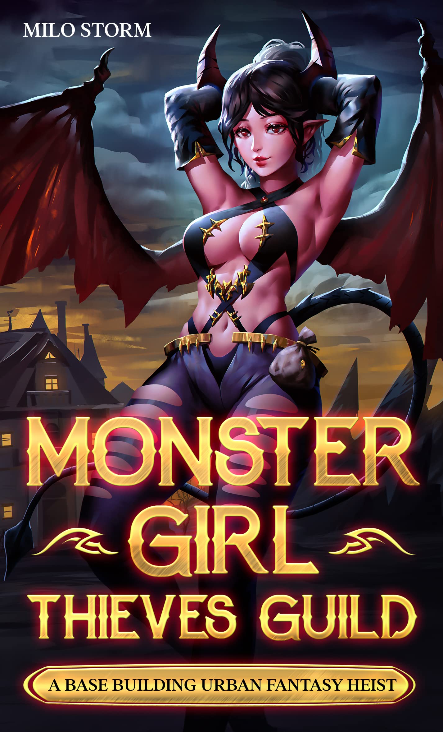 Monster Girl Thieves Guild: A Base Building Urban Fantasy Heist (Kindle Edition)