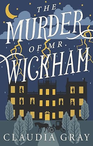 The Murder of Mr. Wickham (Mr. Darcy & Miss Tilney #1)