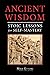 Ancient Wisdom: Stoic Lessons for Self-Mastery
