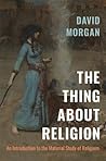 The Thing about Religion: An Introduction to the Material Study of Religions