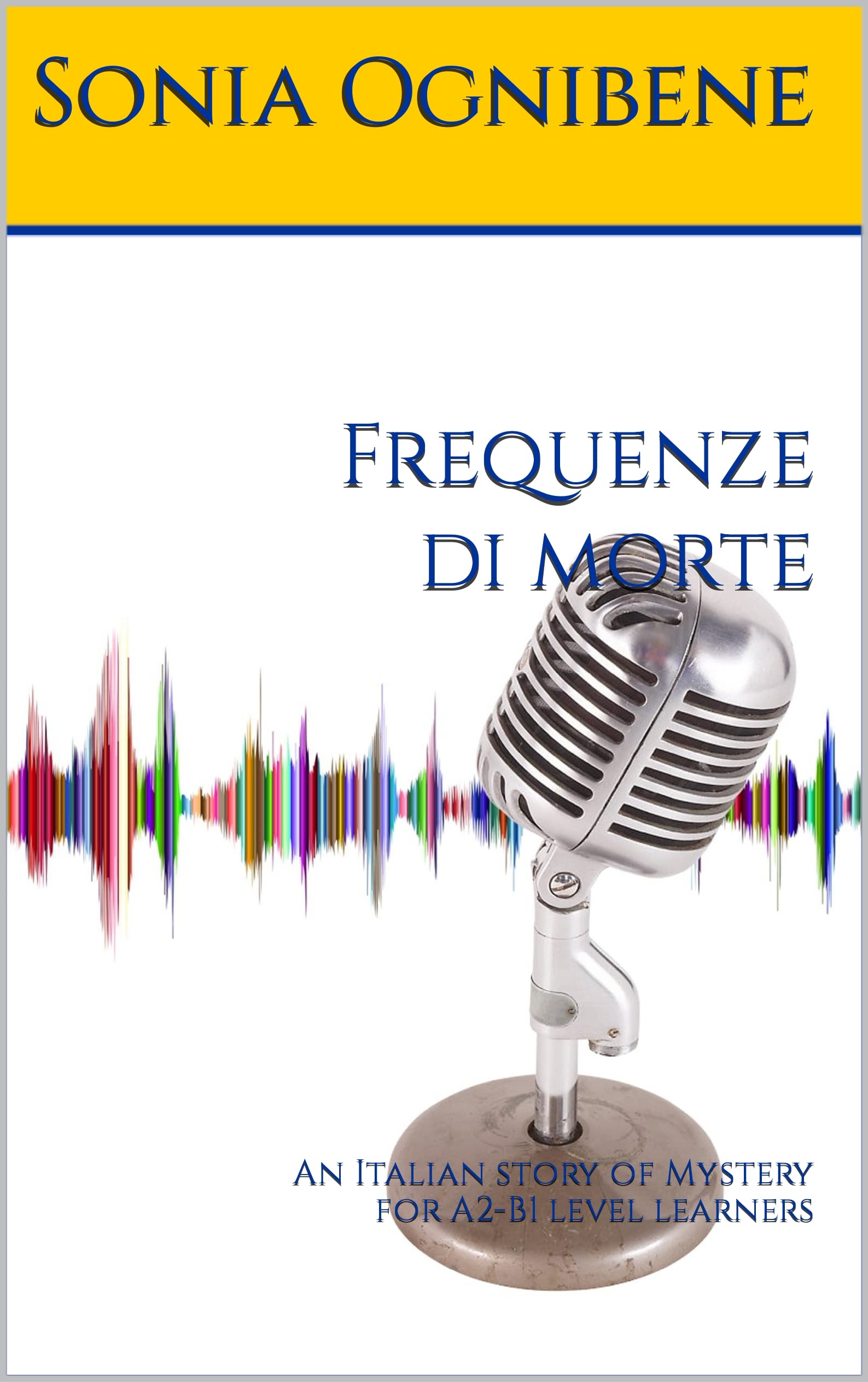 Frequenze di morte: An Italian story of Mystery for A2-B1 level learners (Italian Edition)