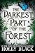 The Darkest Part of the Forest