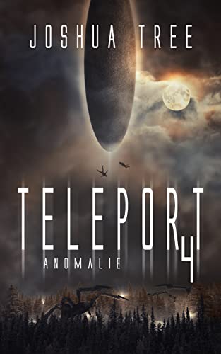 Teleport 4: Anomalie (Kindle Edition)