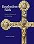 Resplendent Faith: Liturgical Treasuries of the Middle Ages