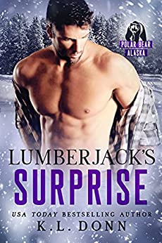 Lumberjack's Surprise (Polar Bear Alaska, #1)