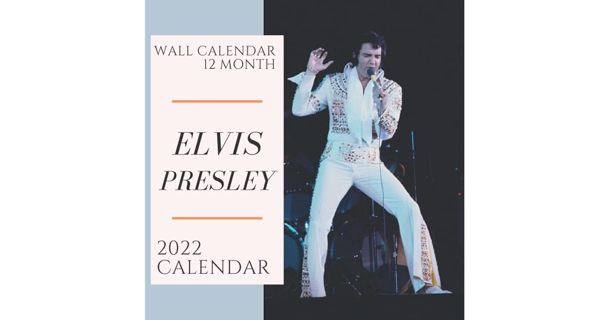 ELVIS PRESLEY CALENDAR 2022 ELVIS Monthly Square Calendar Planner For