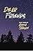 Dear Friends: Short Stories...