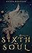 Sixth of a Soul (Bonds of t...